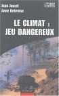 climat jeu dangeureux