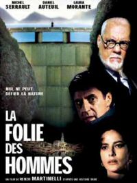 la folie des hommes